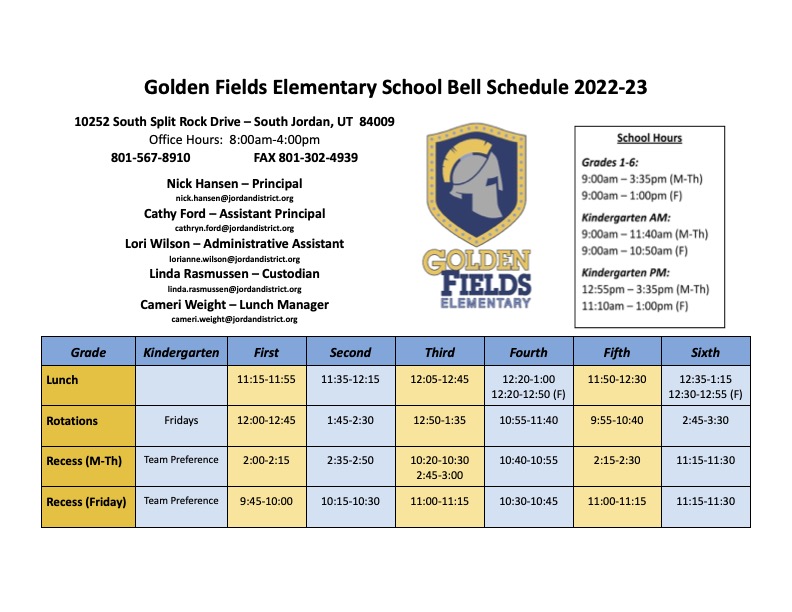 Golden Fields Elementary School Bell Schedule 2022-2023, school hours, grade 1 through 6, 9;00am to 3:35pm(Monday through Thursday), 9:00am to 1:00 (Friday), kindergarten AM: 9:00am to 11:40am(Monday to Thursday), 9:00am to 10:50am(Friday), kindergarten PM: 12:55pm to 3:35PM (Monday through Thursday), 11:10am to 1:00PM (Friday)